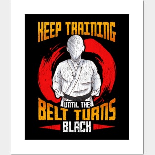 Cute Keep Training Until The Belt Turns Black MMA Posters and Art